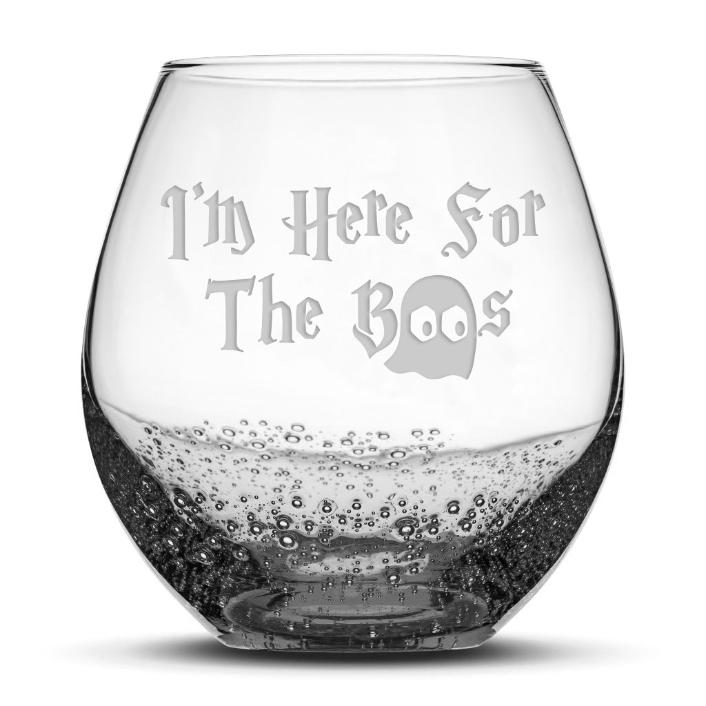 Bubble Wine Glass, I'm here for the boo's, Laser Etched or Hand Etched, 18oz